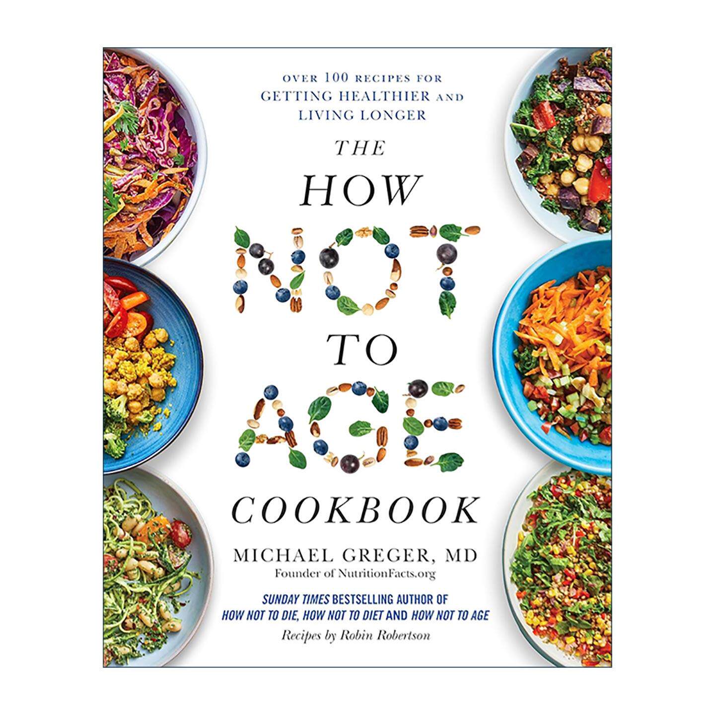 英文原版 The How Not to Age Cookbook 如何不衰老食谱 100多道营养健康长寿食谱精装 英文版 进口英语原版书籍