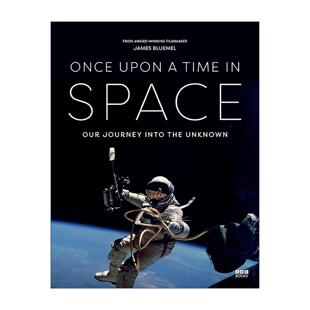 英文原版 Once Upon a Time in Space 太空往事 人类的太空史诗 精装彩色插画 英文版 进口英语原版书籍