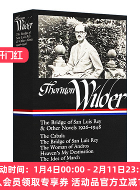 桑顿怀尔德 英文原版 Thornton Wilder 1926-1948圣路易斯雷伊之桥及其他小说 美国图书馆 精装 英文版 进口英语书籍