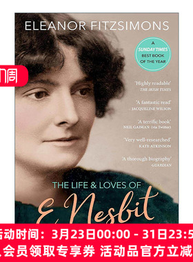 英文原版 The Life and Loves of E. Nesbit 伊迪丝·内斯比特传记 经典儿童文学作家 铁路边的孩子们作者 英文版进口英语原版书籍