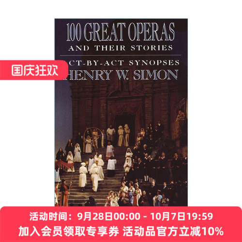 英文原版 100 Great Operas And Their Stories 100部伟大的歌剧及其故事 音乐 Henry W.Simon 英文版 进口英语原版书籍