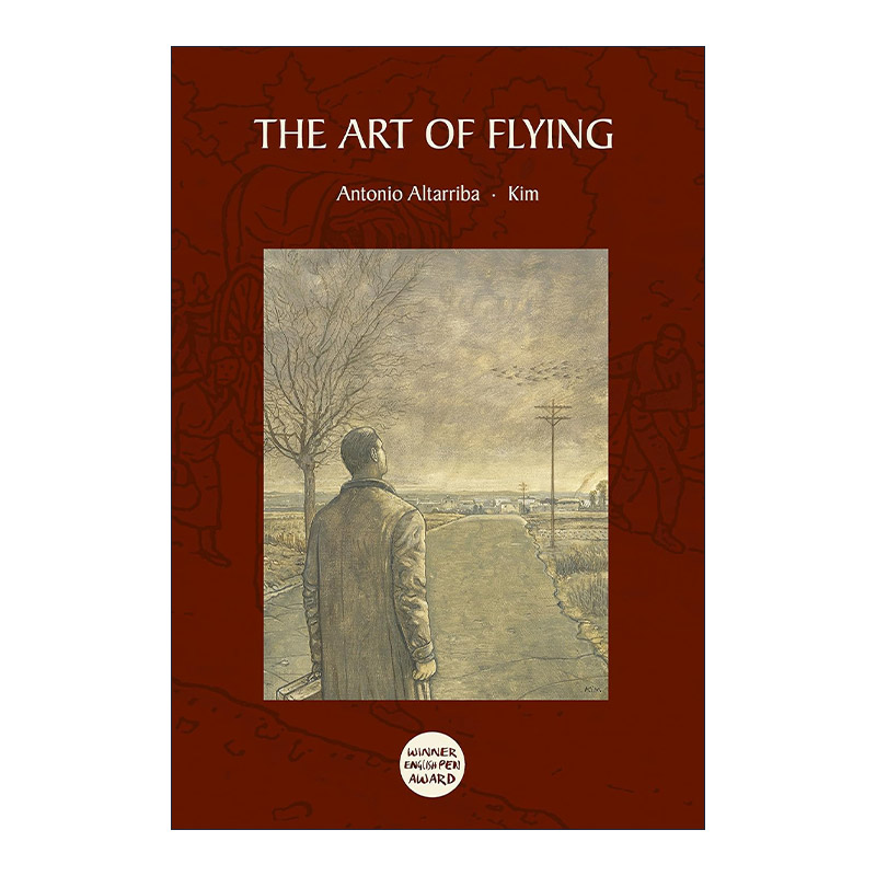 英文原版 The Art of Flying 飞行的艺术 西班牙内战主题漫画 精装 Antonio Altarriba 英文版 进口英语原版书籍
