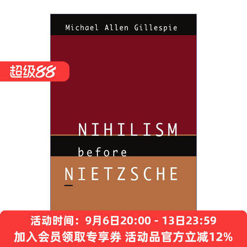 尼采之前的虚无主义  英文原版 Nihilism Before Nietzsche 哲学研究 豆瓣高分 Michael Allen Gillespie 英文版 进口英语原版书籍