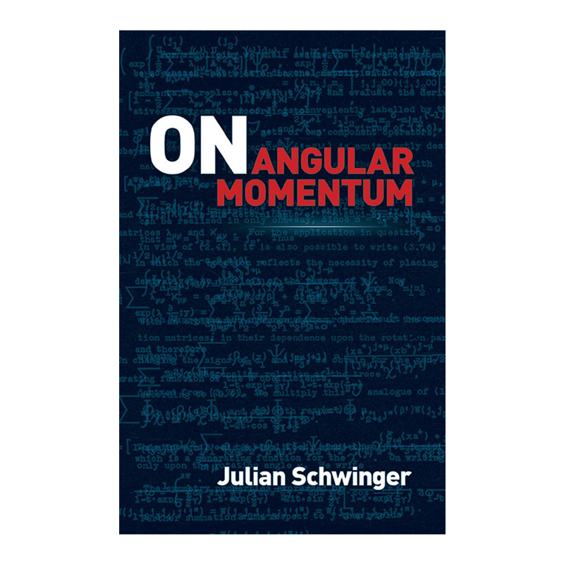 关于角动量  英文原版 On Angular Momentum 诺贝尔物理学奖得主Julian Schwinger 英文版 进口英语原版书籍