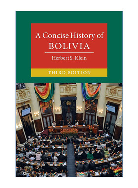 剑桥玻利维亚简史  英文原版 A Concise History of Bolivia 赫伯特?S.克莱恩 剑桥大学国别简史系列 英文版 进口英语原版书籍
