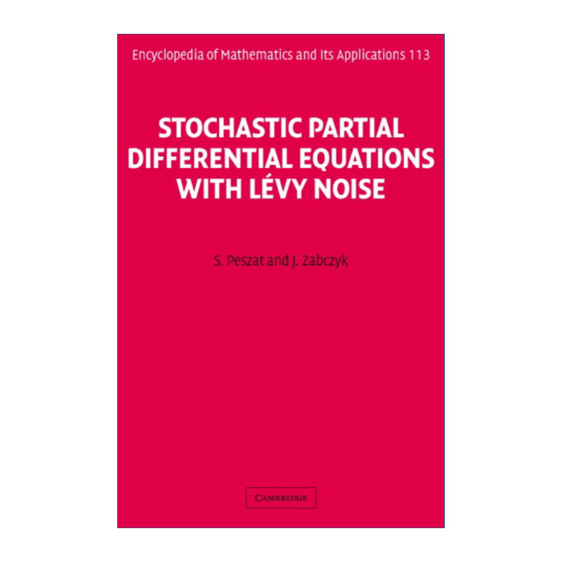 现货 英文版含Lévy噪声的随机偏微分方程 Stochastic Partial Differential Equations with Lévy Noise 剑桥数学百科及应用系列