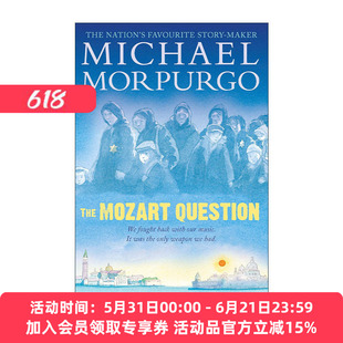 英文原版 The Mozart Question 莫扎特问题之谜 儿童历史战争小说 英国童书桂冠作家Michael Morpurgo 麦克·莫波格 英文版