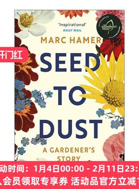 英文原版 Seed to Dust 从种子到尘埃 花园里的一年 精美插画自然写作 Marc Hamer 温赖特奖提名 英文版 进口英语原版书籍