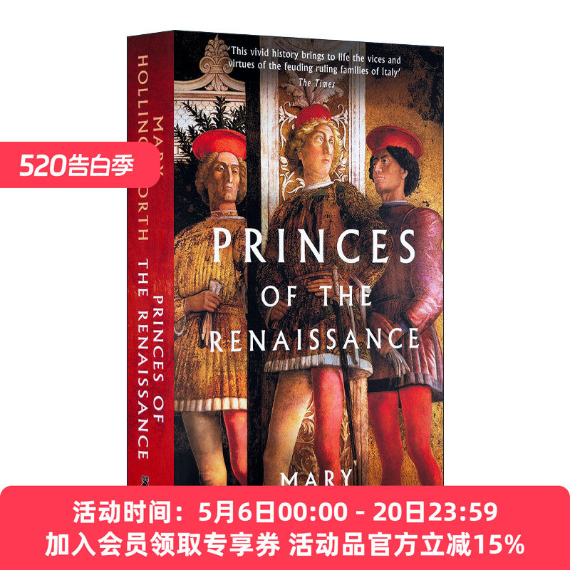 文艺复兴与意大利君主  英文原版 Princes of the Renaissance 玛丽·霍林斯沃思 英文版 进口英语原版书籍
