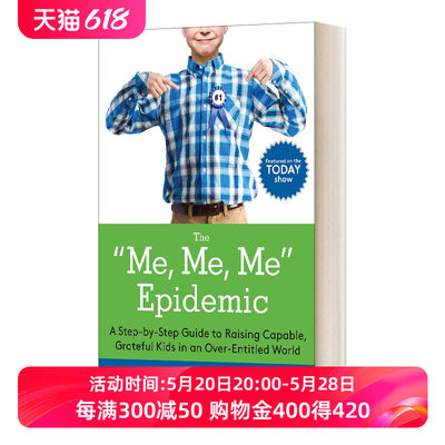 我我我的流行病 英文原版 The Me Epidemic 在一个过度权力化的世界里培养有能力的感恩的孩子的指南 英文版 进口英语书籍