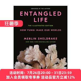 英文原版 Entangled Life 真菌微宇宙 纠缠的生命 真菌如何创造我们的世界 插图版 Merlin Sheldrake 精装 英文版 进口英语原版书