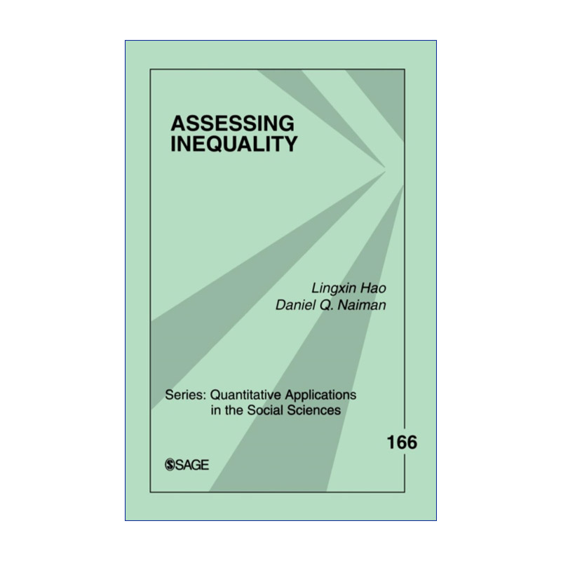 评估不平等  英文原版 Assessing Inequality 郝令昕 SAGE社会科学定量研究应用丛书 英文版 进口英语原版书籍