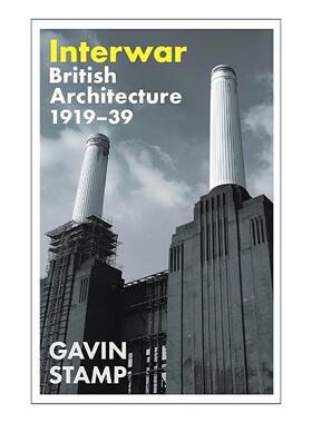 英文原版 Interwar 世界大战之间 1919-1939年的英国建筑 Gavin Stamp 英文版 进口英语原版书籍