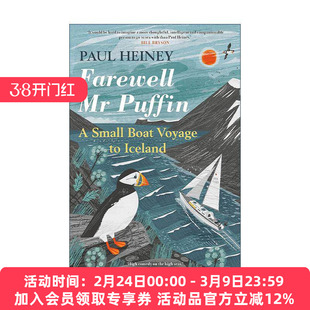 英文原版 Farewell Mr Puffin 再见了海雀先生 乘着小船去冰岛 Paul Heiney 英文版 进口英语原版书籍