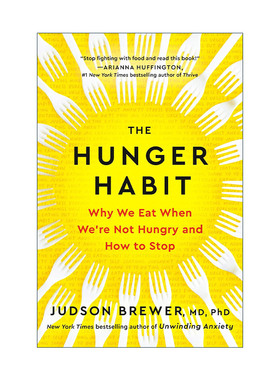 我不饿 但就是想吃 英文原版 The Hunger Habit 21天计划打破假性饥饿 松绑饮食焦虑 贾德森·布鲁尔 精装 英文版进口英语原版书籍