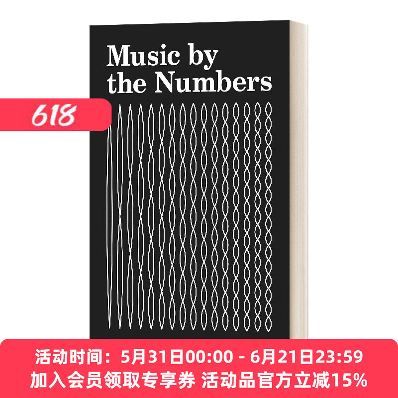 英文原版 Music by the Numbers 音乐是怎样算成的 从毕达哥拉斯到勋伯格 一本看尽音乐与数学的爱恨情仇 英文版 进口英语原版书籍