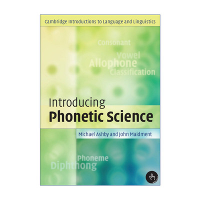语音科学导论  英文原版 Introducing Phonetic Science 剑桥语言和语言学导论系列 英文版 进口英语原版书籍