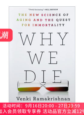 英文原版 Why We Die 我们为什么会死 衰老的新科学和对不朽的追求 精装 诺贝尔奖得主Venki Ramakrishnan 英文版进口英语原版书籍