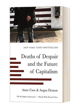 美国怎么了 英文原版 Deaths of Despair and the Future Capitalism 绝望死亡与资本主义未来 诺贝尔经济学奖Anne Case 进口书