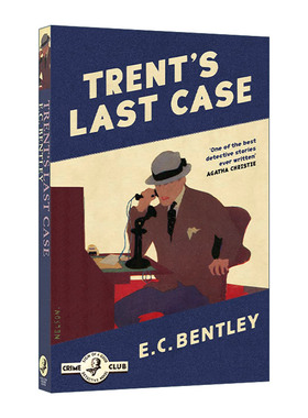 英文原版 Trent's Last Case 特伦特最后一案 E. C. 本特利 本格派侦探小说杰作 英文版 进口英语原版书籍