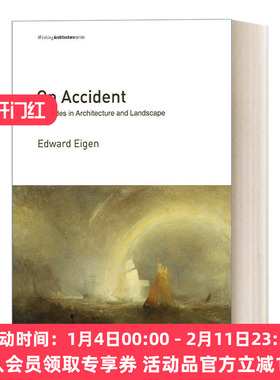 论偶然 英文原版 On Accident Writing Architecture 建筑与景观中的插曲 建筑历史 Edward Eigen 英文版 进口英语原版书籍