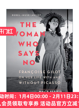 英文原版 Woman Who Says No 说不的女人 弗朗索瓦·吉洛谈有无毕加索的生活 传记 Malte Herwig 英文版 进口英语原版书籍