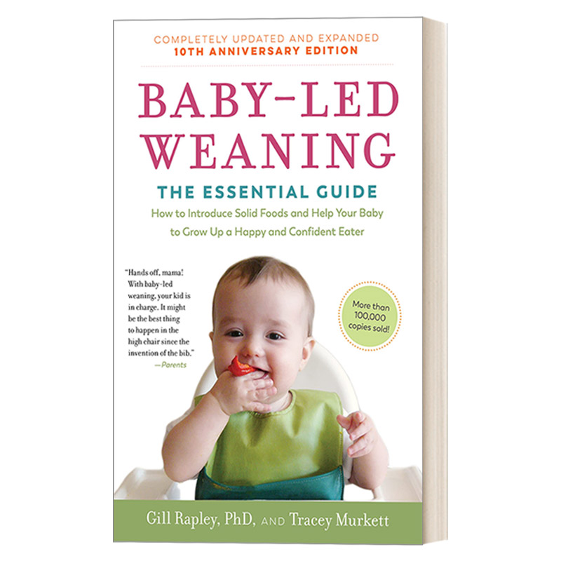 英文原版 Baby-Led Weaning Completely Updated and Expanded Tenth Anniversary Edition 辅食添加让宝宝做主 不喂饭 不挑食 爱