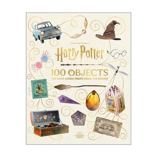 100 From Films 英文版 书籍 英文原版 设定集 Harry the 哈利波特电影系列魔法道具收藏书 Objects Potter 进口英语原版 精装