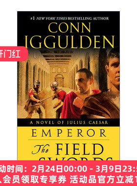 罗马皇帝系列3 剑场 英文原版 Emperor 03: The Field of Swords 男孩的冒险书作者Conn Iggulden 英文版 进口英语原版书籍
