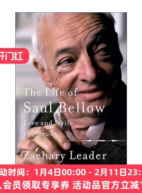 英文原版 The Life of Saul Bellow Vol.2 索尔·贝娄传 卷二 1965-2005年 爱与冲突 Zachary Leader 英文版 进口英语原版书籍