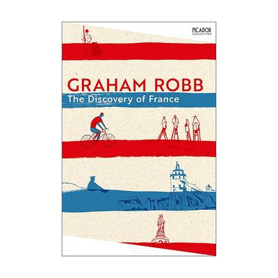 英文原版 The Discovery of France 探索法国 格雷厄姆·罗布 英国皇家文学学会翁达杰奖 英文版 进口英语原版书籍