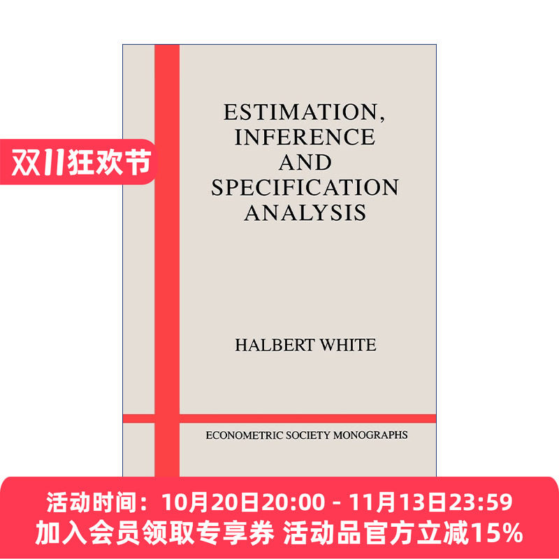 英文原版 Estimation Inference and Specification Analysis 估计、推理和参数分析 剑桥计量经济学会专著系列 英文版 进口英语