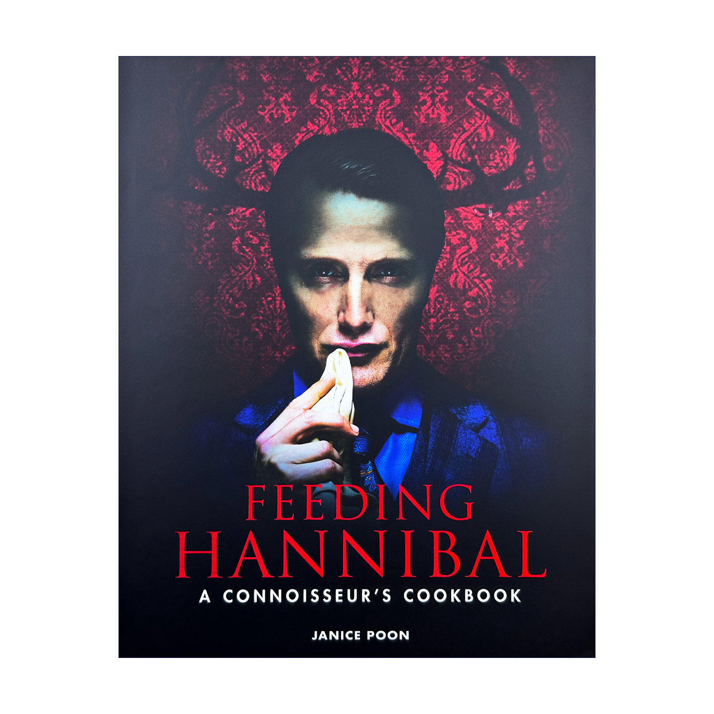 汉尼拔食谱 英文原版 Feeding Hannibal A Connoisseurs Cookbook 汉尼拔美食书食谱 英文版 进口英语原版书籍