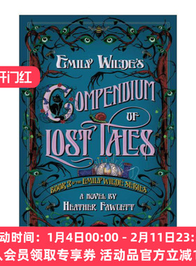 英文原版 Emily Wilde's Compendium of Lost Tales 艾米莉·怀尔德失落故事汇编 艾米莉·怀尔德系列卷三 奇幻小说 英文版 进口