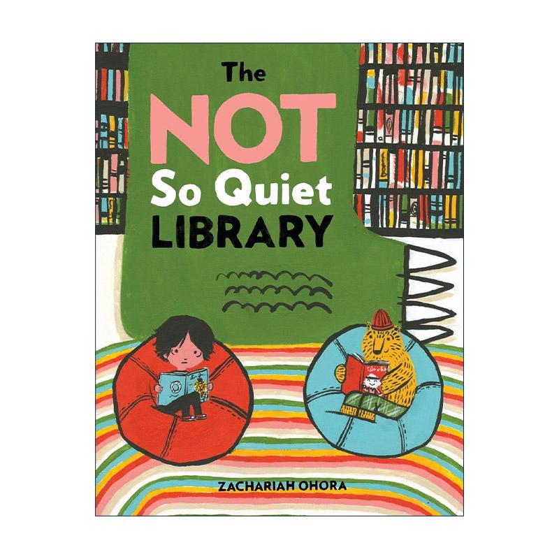 英文原版 The Not So Quiet Library 嘘 图书馆里有怪物 儿童精装绘本 扎克瑞·奥哈拉 英文版 进口英语原版书籍