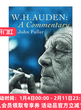 英文原版 W. H. Auden A Commentary W.H.奥登诗歌评论集 约翰·富勒 英文版 进口英语原版书籍