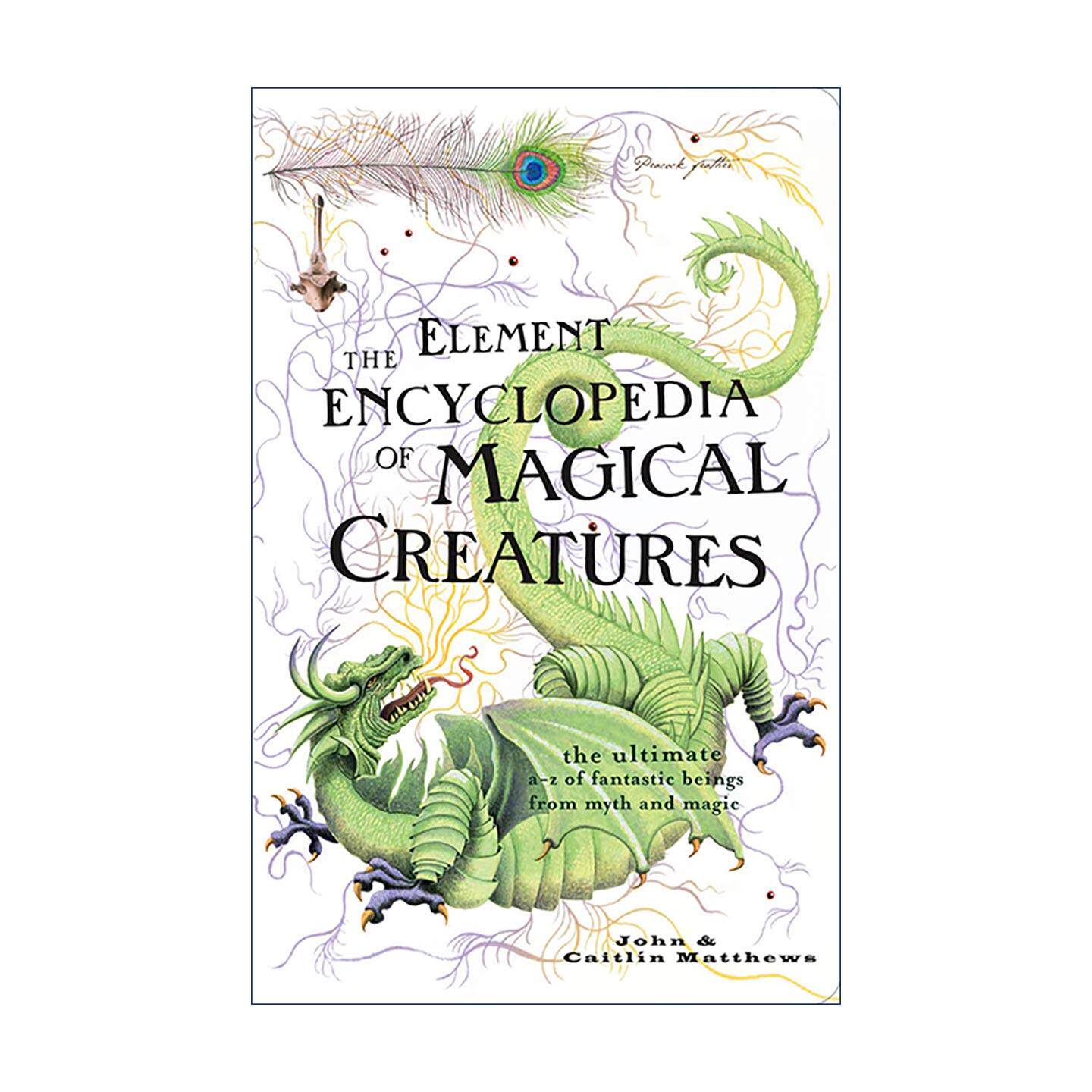 英文原版 The Element Encyclopedia of Magical Creatures 魔法生物元素百科全书 来自各大文化的神话 民间传说与童话故事 英文版