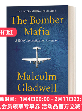 英文原版 The Bomber Mafia 战争与沉迷  梦想 诱惑与二战中的漫长黑夜 引爆点作者马尔科姆Malcolm Gladwell