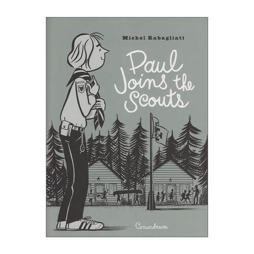 英文原版 Paul Joins the Scouts 保罗加入了童子军 漫画 当尘埃落尽作者米歇尔·拉巴利亚蒂Michel Rabagliati 进口英语原版书籍