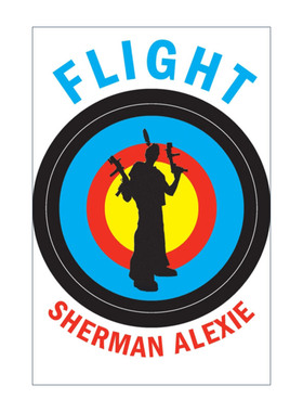 英文原版小说 Flight 飞行 美洲原住民故事 Sherman Alexie 英文版 进口英语原版书籍