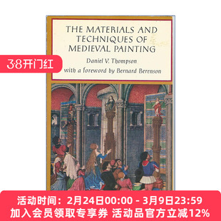 英文原版 The Materials and Techniques of Medieval Painting Dover Art Instruction 中世纪绘画材料和技巧 Daniel V. Thompson