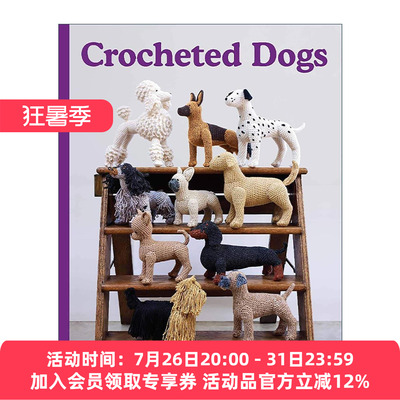 英文原版 手工编织钩针编织小动物 Crocheted Dogs 狗狗样式 英文版 进口英语原版书籍