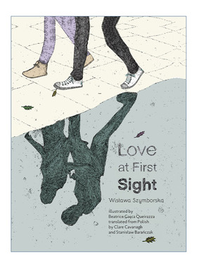 一见钟情  英文原版 Love at First Sight 漫画诗集 诺贝尔文学奖得主Wislawa Szymborska 精装 英文版 进口英语原版书籍