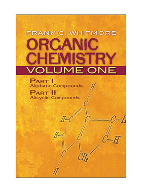 英文原版 Organic Chemistry Volume One 有机化学 卷一 脂肪族化合物 脂环化合物 Frank C. Whitmore英文版 进口英语原版书籍