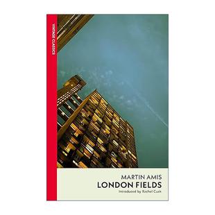 伦敦场地 马丁·艾米斯 Vintage红脊经典 英文原版 进口英语原版 Fields 英文版 书籍 London