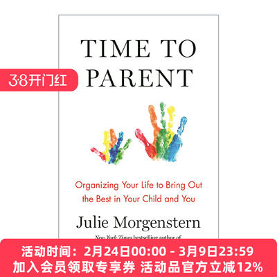 英文原版 Time to Parent Organizing Your Life to Bring Out the Best in Your Child and You 养育时间 安排好生活 进口书籍