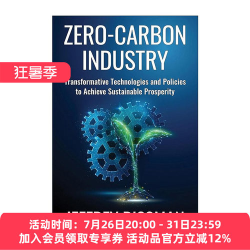 英文原版 Zero-Carbon Industry 零碳产业 实现可持续繁荣的变革性技术和政策 杰弗里·瑞斯曼 精装 英文版 进口英语原版书籍