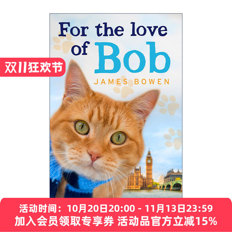 英文原版 For the Love of Bob 对流浪猫鲍勃的爱 英文版 进口英语原版书籍