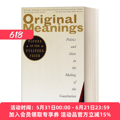 英文原版 Original Meanings 宪法的原始含义 美国制宪中的政治与理念 1997普利策奖 Jack N. Rakove 英文版 进口英语原版书籍