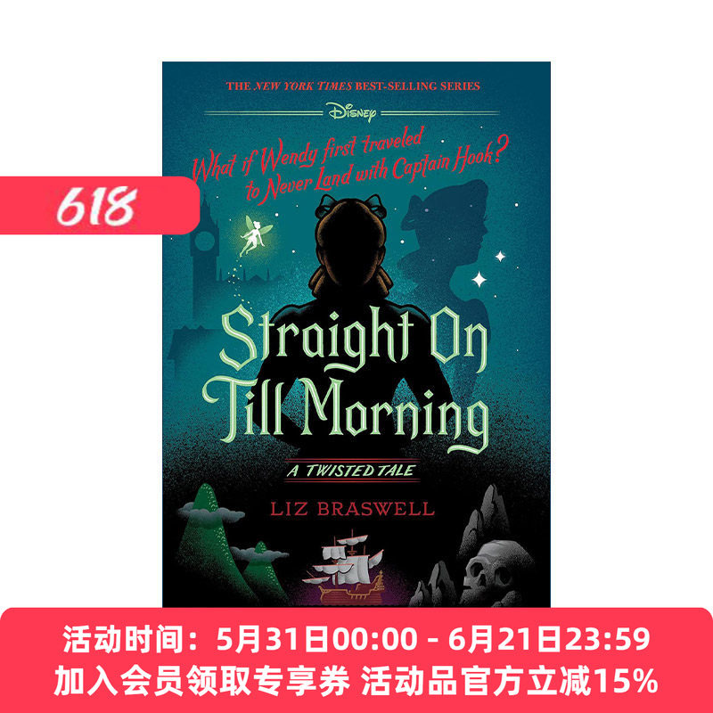 直到黎明 迪士尼反转故事系列 小飞侠彼得潘 英文原版 Straight On Till Morning: A Twisted Tale 精装 Liz Braswell 进口书籍